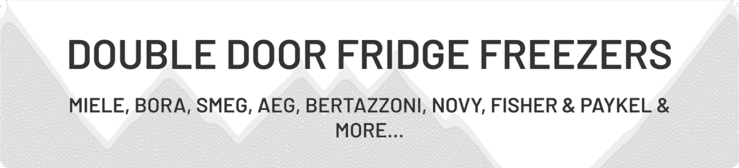 Double Door Fridge Freezers including American Fridge Freezers or Large Fridge Freezer units